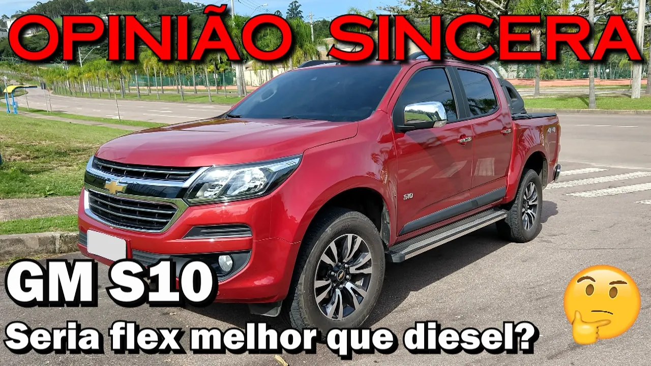 S10 LTZ: Melhor a diesel ou flex? Características, detalhes, história e nossa opinião sincera