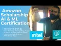 AWS Udacity Free Scholarship Free Amazon Intel Scholarship Get Free Udacity AI ML Nanodegree
