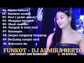 Download Lagu MIXTAPE FUNKOT‼️VIRAL TERBARU (WAKTU KU KECIL) FULL ALBUM MUSIC PARTY TERPOPULER DJ ALMIRA BERTO