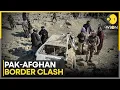 Lagu Pak-Afghanistan Tension: Four Killed in Pak-Afghan Border Clash | WION News