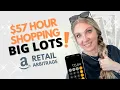 Shopping BIG LOTS for 57 per hour