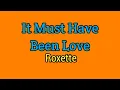 Download Lagu It Must Have Been Love - Roxette (Lyrics Video)