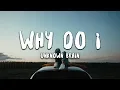Download Lagu Unknown Brain - Why Do I? (Lyrics) ft. Bri Tolani