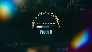 TRILL X WZIE X MAYNOWN من الصفـر DEE FOREVER 