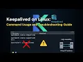 Keepalived on Linux Command Usage and Troubleshooting Guide