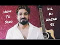 Lagu HOW TO SING DIL KI NAZAR SE WITH YEMAN SINGH