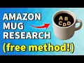 How I Find Profitable Coffee Mug Ideas on Amazon No Paid Tools