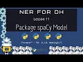 How to Package spaCy Models Even with Custom Factories NER for DH 11
