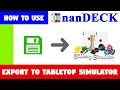 How to Export nanDECK Cards for Tabletop Simulator
