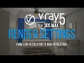 3ds max Vray 5 Render Setting Easiest Way with explanation