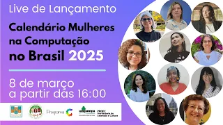 Live de Lançamento do Calendário Mulheres na Computação no Brasil 2025