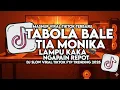 Download Lagu DJ TABOLA BALE X TIA MONIKA X LAMPU KAKA X NGAPAIN REPOT SLOW VIRAL TIKTOK TERBARU 2025