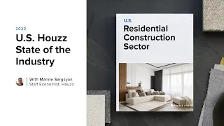 2022 U S Houzz State of the Industry Residential Construction Sector