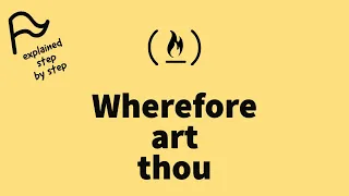 STEP BY STEP FreeCodeCamp - Wherefore art thou