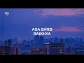 Download Lagu LIRIK ADA BAND BAIKNYA