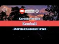 Lagu (Karaoke Version) Steven \u0026 Coconuttreez - Kembali || Reggae