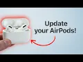 How To Update AirPods - Yes You Have to Update them Too