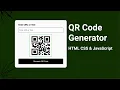 Build a QR Code Generator App with HTML CSS JavaScript