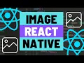 React Native Image - Resize Mode Image Source Accessibility and Blur Radius