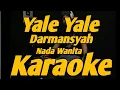 Download Lagu Yale Yale Karaoke Darmansyah  Nada Wanita Melayu Versi KORG PA 700