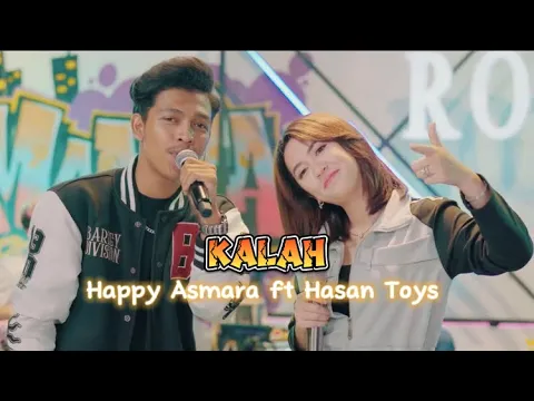 Download MP3 KALAH - HAPPY ASMARA ft HASAN TOYS || LIRIK LAGU