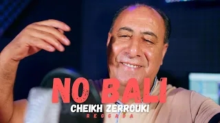 Cheikh Zerrouki No Bali Exclusive Music Video 2025 