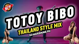 totoy bibo thailand style mix dj marjhune remix ph 