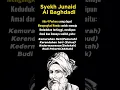Lagu Kata- kata bijak Syekh Junaid Al Baghdadi tentang\