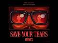 Download Lagu The Weeknd - Save Your Tears (Extended Remix ft. Ariana Grande)