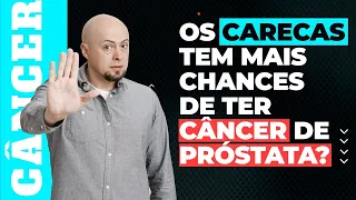 Qual a relação entre a calvície e o câncer de próstata?