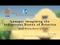 Lenape Imagining the Indigenous States of America with Philip Deloria