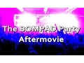 Lagu The BOMPAD Party 2014 Official Aftermovie