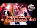 Lagu DUGEM REMIX FULL BASS ‼️ DJ PASRAH DITINGGAL CINTA X RINDUNYA HATIKU | DJ FUNKOT TERBARU 2025