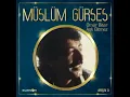 Müslüm Gürses - Bulunur Elbet