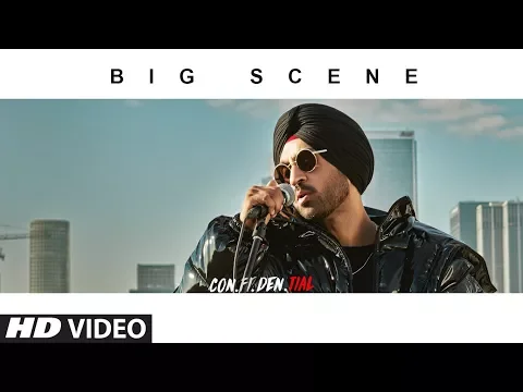 Download MP3 Official Video: BIG SCENE | CON.FI.DEN.TIAL | Diljit Dosanjh | Songs 2018