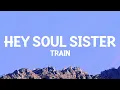 Download Lagu Train - Hey Soul Sister (Lyrics)