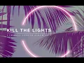 Lagu KILL THE LIGHTS /// by Panic Division