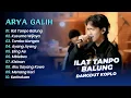 Download Lagu Arya Galih - ILAT TANPO BALUNG - KUSUMA WIJAYA - TOMBO KANGEN || DANGDUT KOPLO HITS 2025