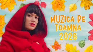 Muzica de Toamna 2026 🍁 Cele mai bune Melodii Romanesti 🍁 Muzica Romaneasca de Toamna 2026
