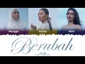 Download Lagu De Fam - Berubah Lyrics [Color Coded Malay/Eng]