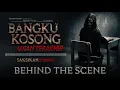 Download Lagu BANGKU KOSONG Ujian Terakhir - Behind The Scene