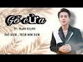 Download Lagu Gõ Cửa - Trần Anh Tiến | Nếu Có Lần Em Gõ Cửa Ghé Thăm