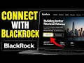 How to Connect with BlackRock for Asset Management - Step By Step