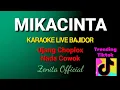 Lagu Mikacinta Karaoke Live Bajidor [] Ujang Choplox [] Nada Cowok [] Trending Tiktok