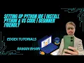 Setting Up Python IDE Install Python VS Code Beginner Friendly