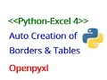 Python Excel Auto creation of Tables and Borders in excel using python openpyxl