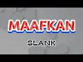 Lagu CHORD | MAAFKAN | SLANK