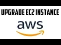 How to Upgrade or Downgrade AWS EC2 Instance Without Terminate