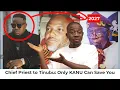Lagu Kanu Moved to Sokoto Prison and Chief Priest Sends a Brutal Warning to Tinubu