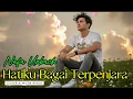 Lagu HATIKU BAGAI TERPENJARA – Cover AI | Lagu Galau Penuh Perasaan